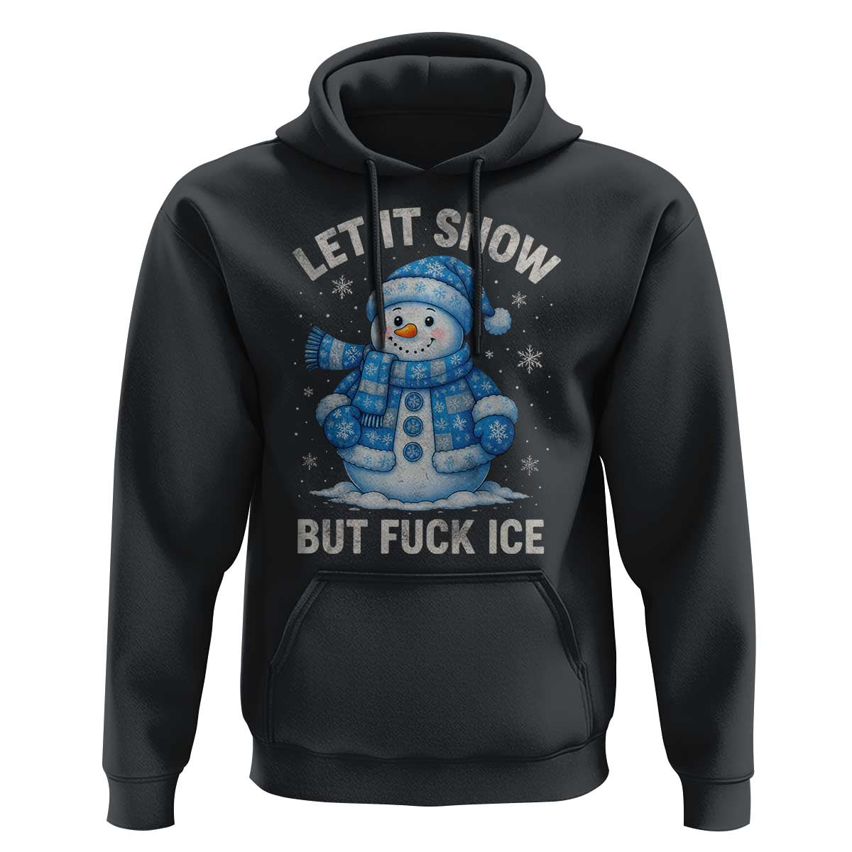 Anti ICE Christmas Hoodie Retro Blue Snowman Let It Snow But Fuck Ice - Wonder Print Shop