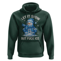 Anti ICE Christmas Hoodie Retro Blue Snowman Let It Snow But Fuck Ice - Wonder Print Shop