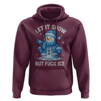 Anti ICE Christmas Hoodie Retro Blue Snowman Let It Snow But Fuck Ice - Wonder Print Shop