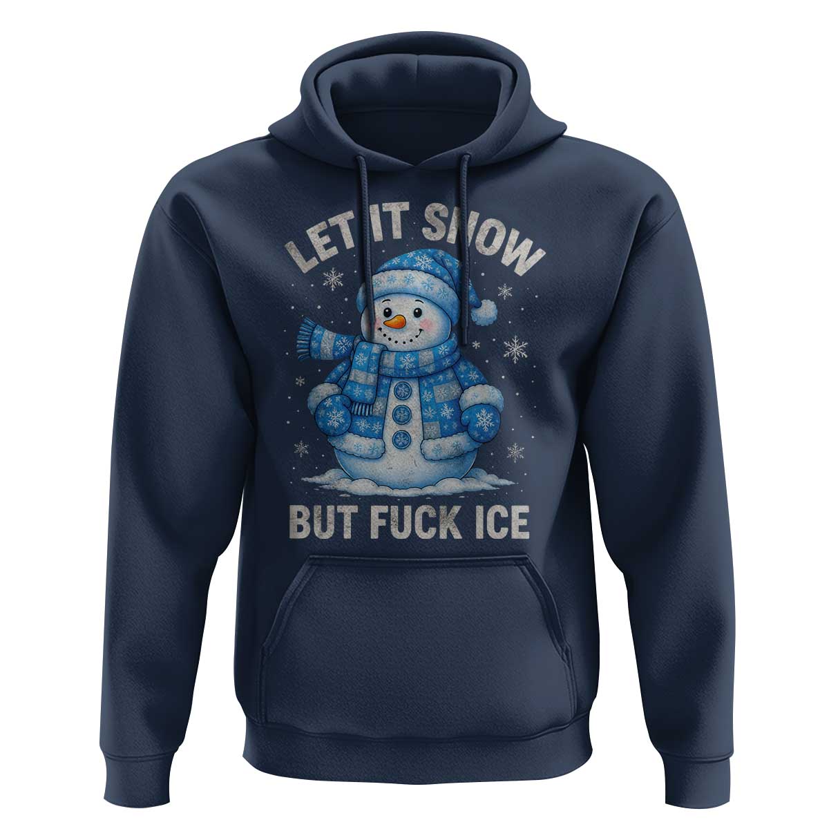 Anti ICE Christmas Hoodie Retro Blue Snowman Let It Snow But Fuck Ice - Wonder Print Shop