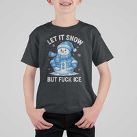 Anti ICE Christmas T Shirt For Kid Retro Blue Snowman Let It Snow But Fuck Ice - Wonder Print Shop