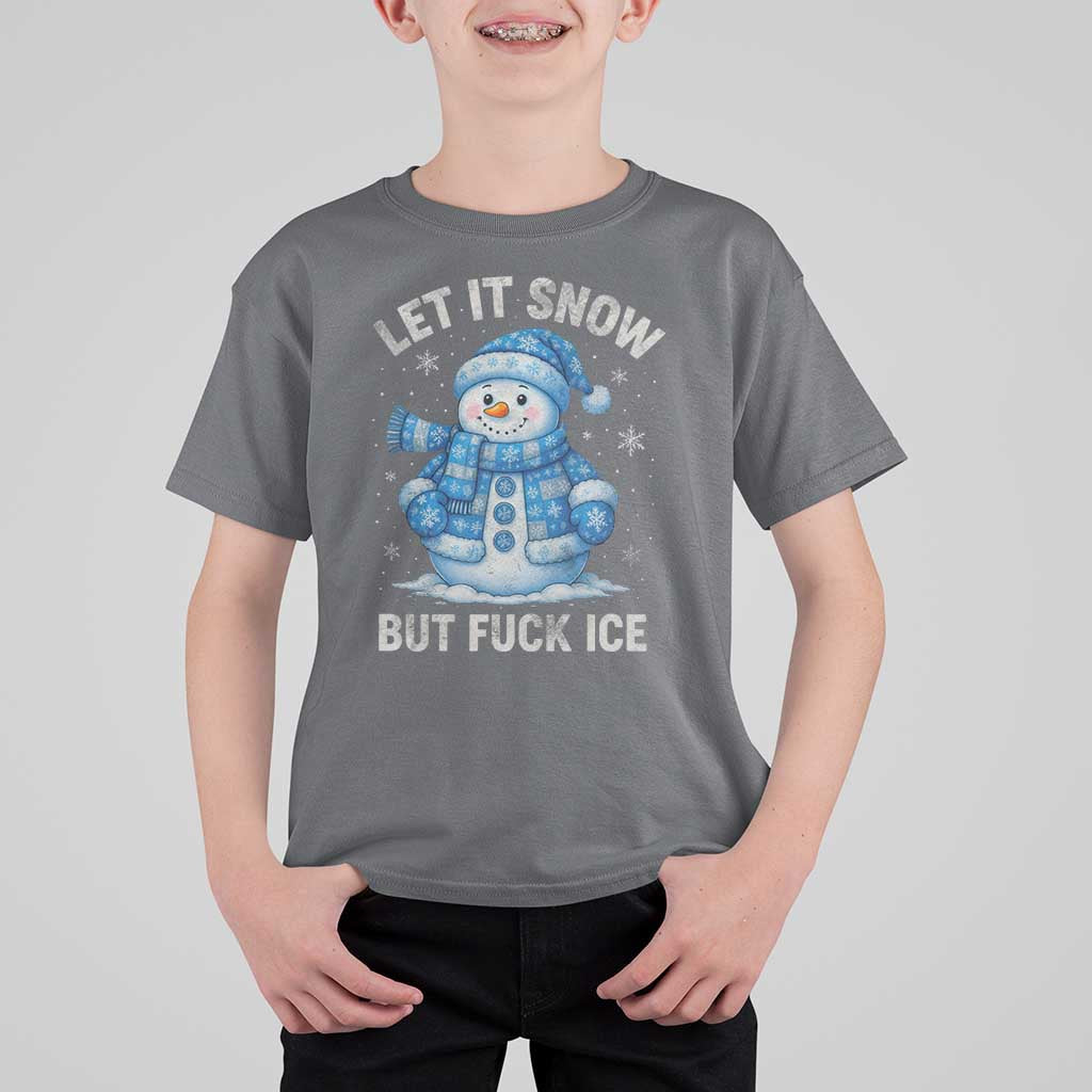 Anti ICE Christmas T Shirt For Kid Retro Blue Snowman Let It Snow But Fuck Ice - Wonder Print Shop