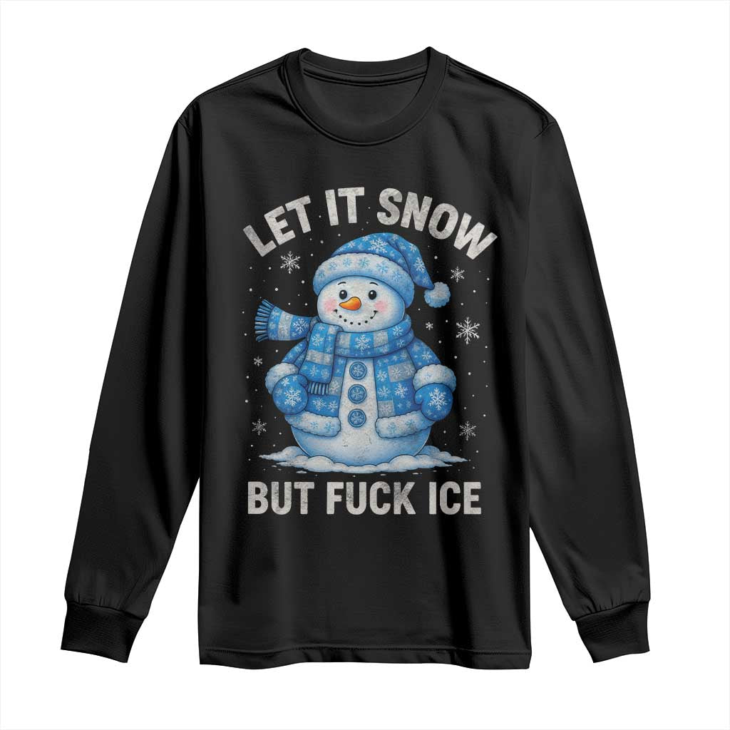 Anti ICE Christmas Long Sleeve Shirt Retro Blue Snowman Let It Snow But Fuck Ice - Wonder Print Shop