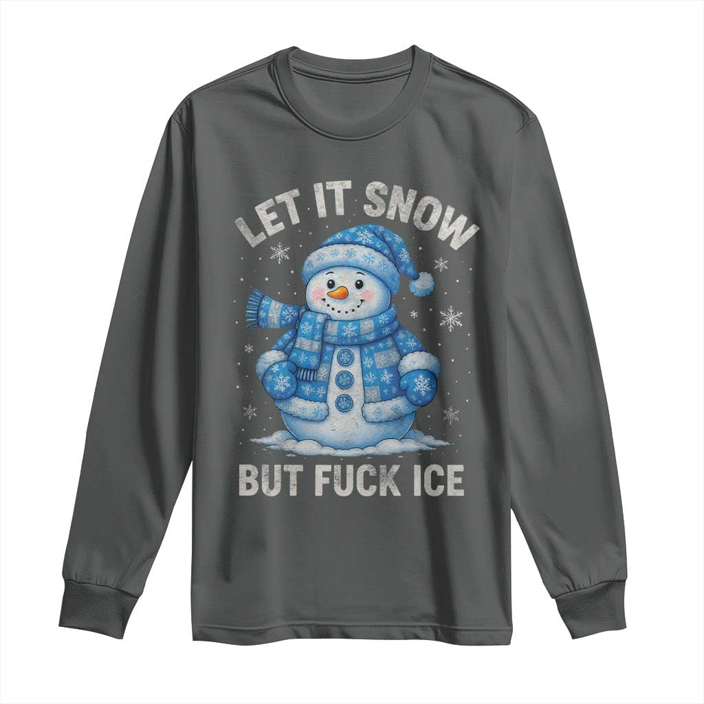 Anti ICE Christmas Long Sleeve Shirt Retro Blue Snowman Let It Snow But Fuck Ice - Wonder Print Shop