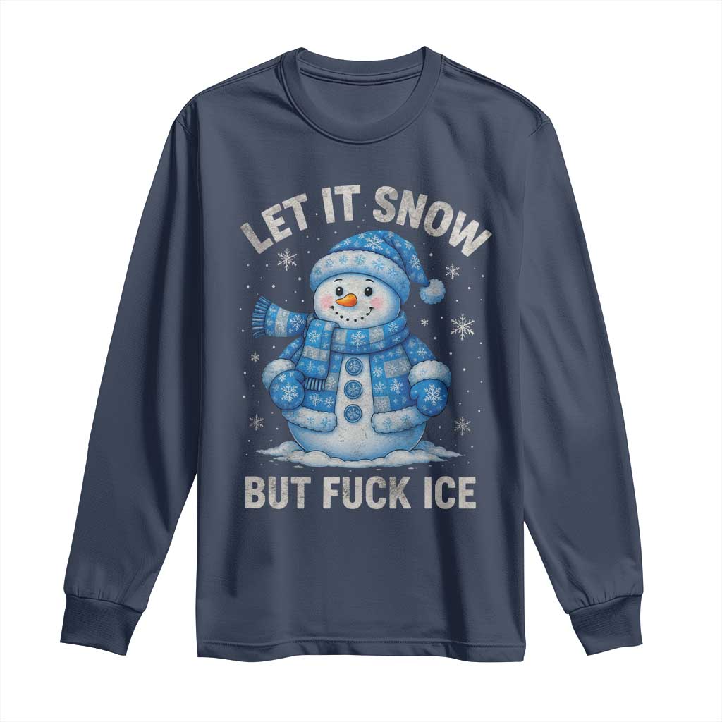 Anti ICE Christmas Long Sleeve Shirt Retro Blue Snowman Let It Snow But Fuck Ice - Wonder Print Shop