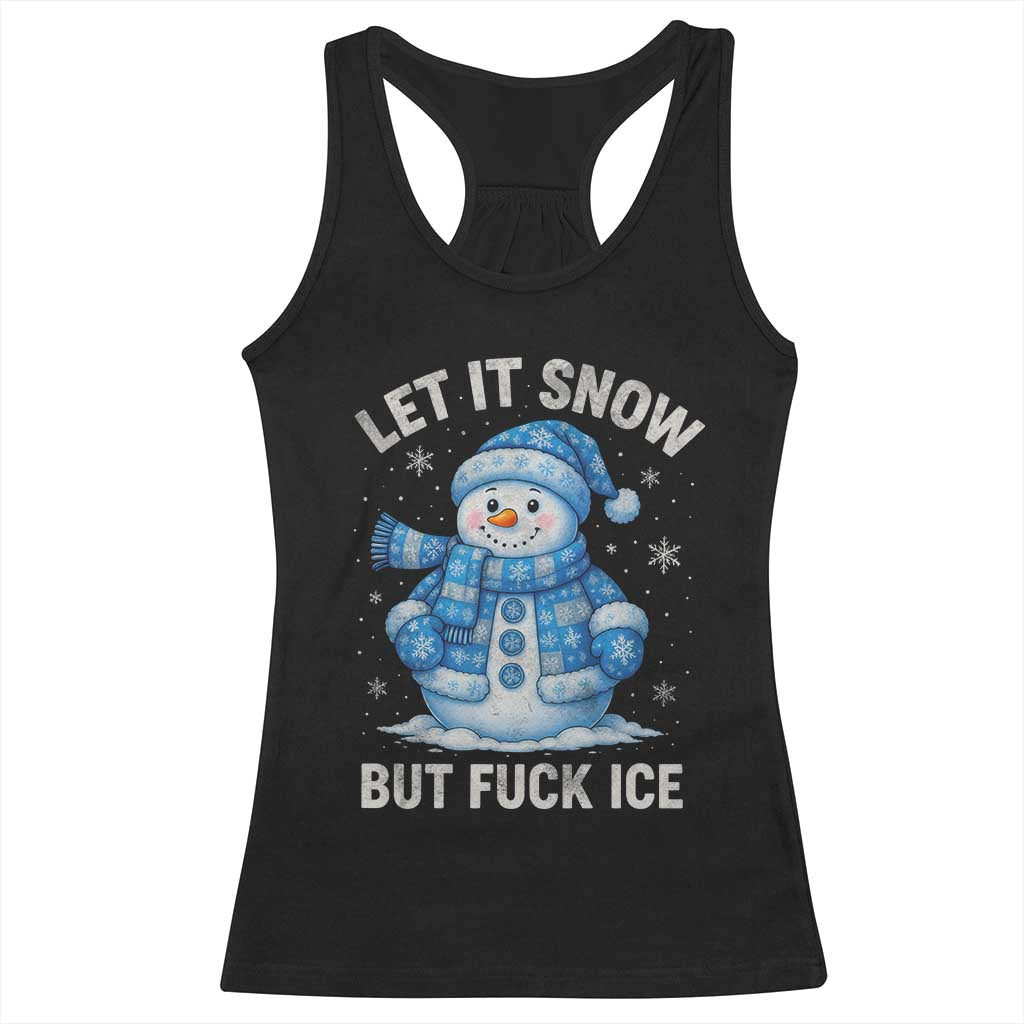 Anti ICE Christmas Racerback Tank Top Retro Blue Snowman Let It Snow But Fuck Ice - Wonder Print Shop