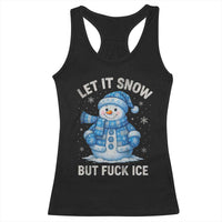 Anti ICE Christmas Racerback Tank Top Retro Blue Snowman Let It Snow But Fuck Ice - Wonder Print Shop