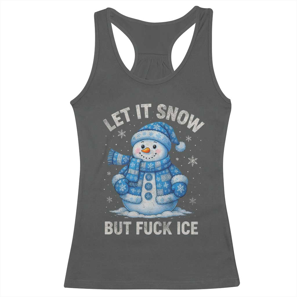 Anti ICE Christmas Racerback Tank Top Retro Blue Snowman Let It Snow But Fuck Ice - Wonder Print Shop