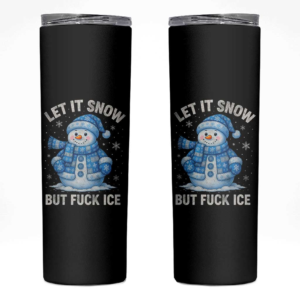 Anti ICE Christmas Skinny Tumbler Retro Blue Snowman Let It Snow But Fuck Ice - Wonder Print Shop