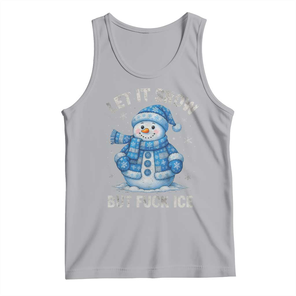 Anti ICE Christmas Tank Top Retro Blue Snowman Let It Snow But Fuck Ice - Wonder Print Shop