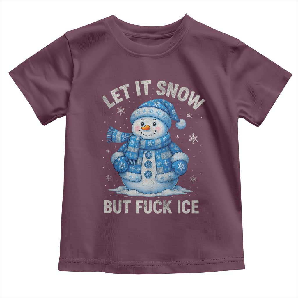 Anti ICE Christmas Toddler T Shirt Retro Blue Snowman Let It Snow But Fuck Ice - Wonder Print Shop