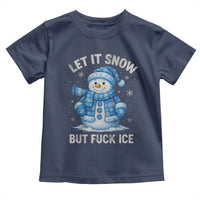Anti ICE Christmas Toddler T Shirt Retro Blue Snowman Let It Snow But Fuck Ice - Wonder Print Shop