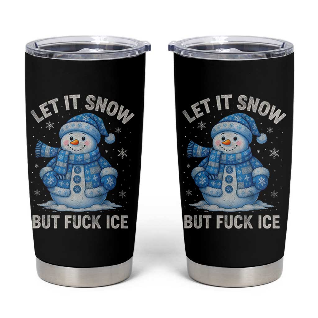 Anti ICE Christmas Tumbler Cup Retro Blue Snowman Let It Snow But Fuck Ice - Wonder Print Shop