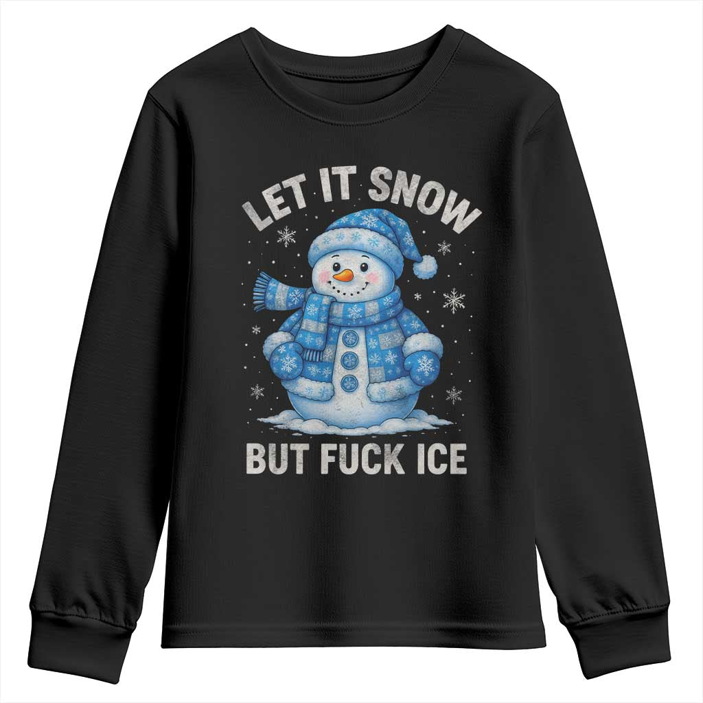 Anti ICE Christmas Youth Sweatshirt Retro Blue Snowman Let It Snow But Fuck Ice - Wonder Print Shop