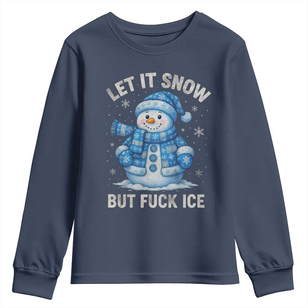 Anti ICE Christmas Youth Sweatshirt Retro Blue Snowman Let It Snow But Fuck Ice - Wonder Print Shop
