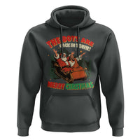 The Boys Are Back in Town Christmas Hoodie Funny Santa Jesus - Wonder Print Shop