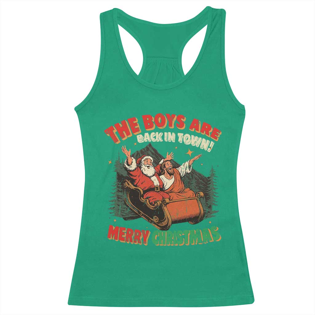 The Boys Are Back in Town Christmas Racerback Tank Top Funny Santa Jesus - Wonder Print Shop
