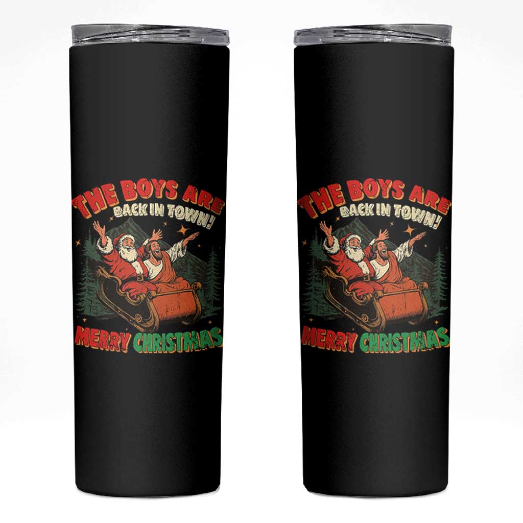 The Boys Are Back in Town Christmas Skinny Tumbler Funny Santa Jesus - Wonder Print Shop