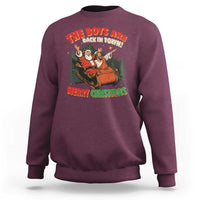 The Boys Are Back in Town Christmas Sweatshirt Funny Santa Jesus - Wonder Print Shop