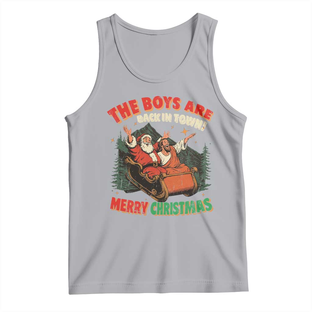 The Boys Are Back in Town Christmas Tank Top Funny Santa Jesus - Wonder Print Shop