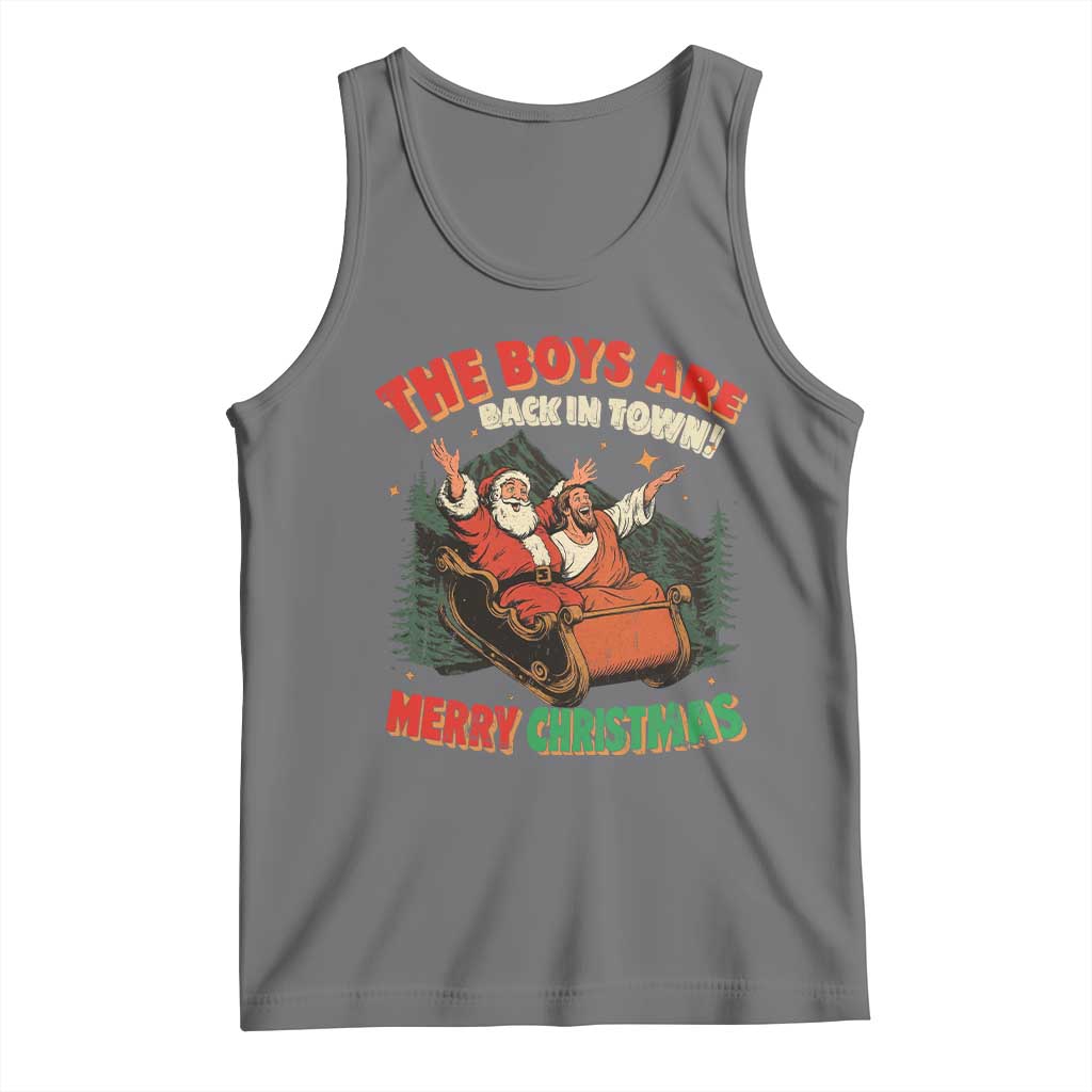 The Boys Are Back in Town Christmas Tank Top Funny Santa Jesus - Wonder Print Shop