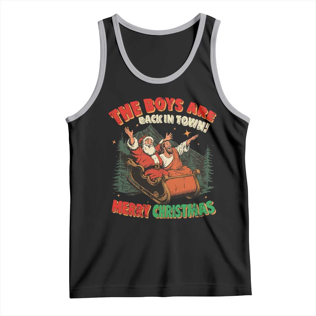 The Boys Are Back in Town Christmas Tank Top Funny Santa Jesus - Wonder Print Shop