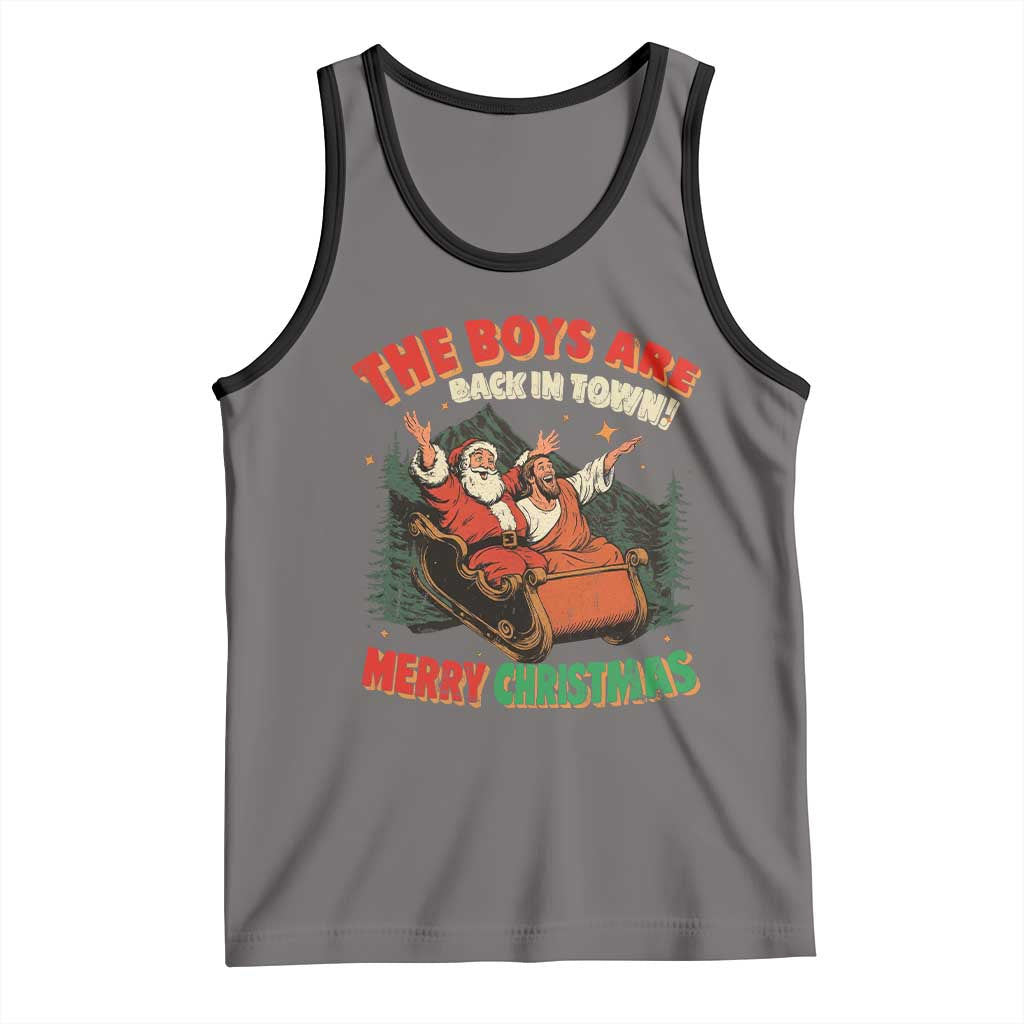 The Boys Are Back in Town Christmas Tank Top Funny Santa Jesus - Wonder Print Shop