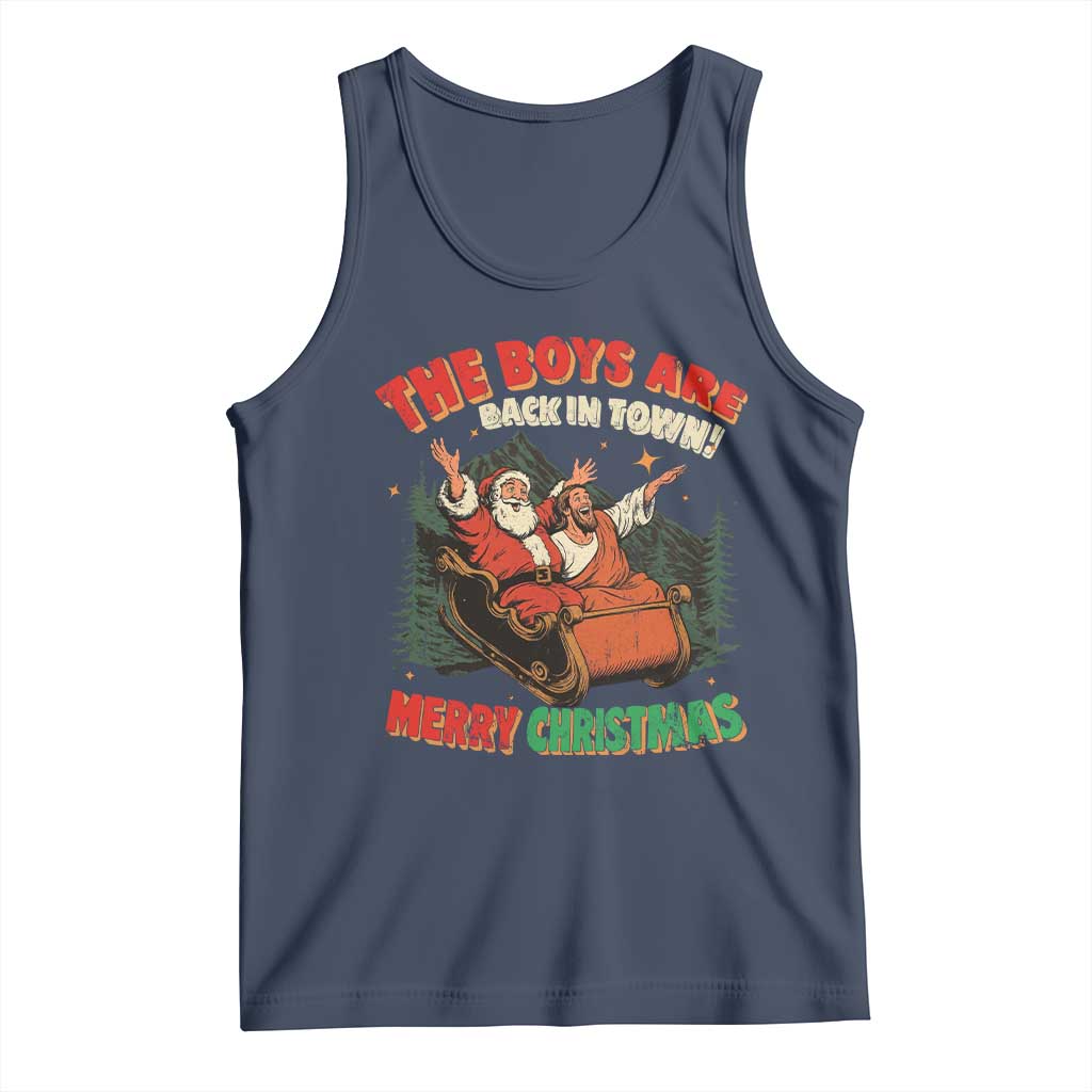The Boys Are Back in Town Christmas Tank Top Funny Santa Jesus - Wonder Print Shop