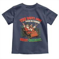 The Boys Are Back in Town Christmas Toddler T Shirt Funny Santa Jesus - Wonder Print Shop