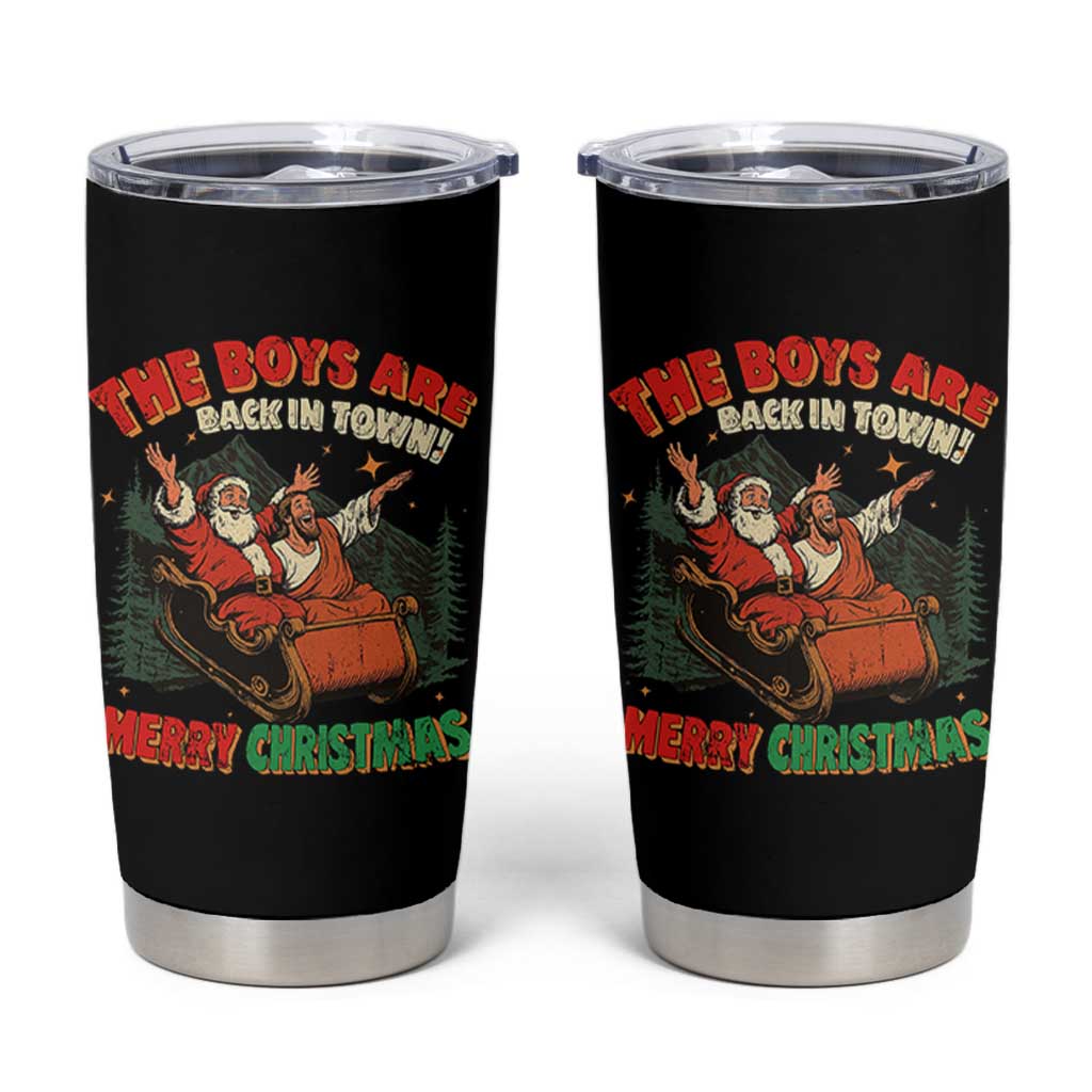 The Boys Are Back in Town Christmas Tumbler Cup Funny Santa Jesus - Wonder Print Shop