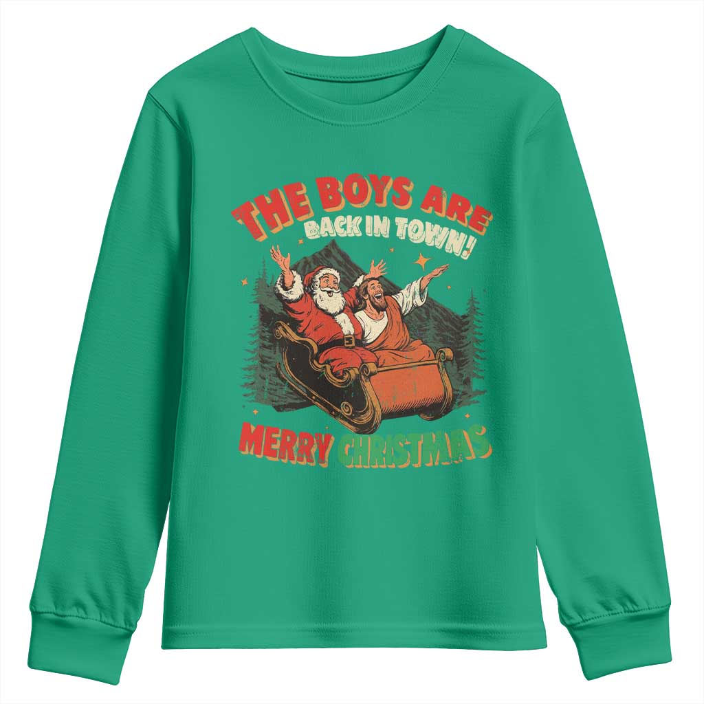 The Boys Are Back in Town Christmas Youth Sweatshirt Funny Santa Jesus - Wonder Print Shop