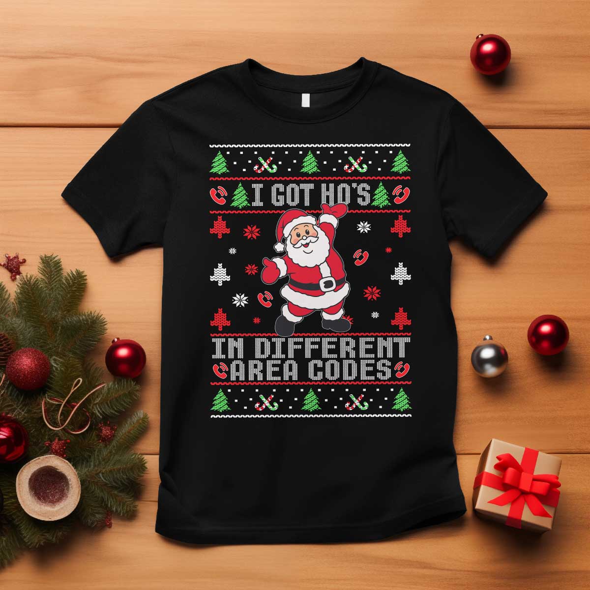 Funny Santa Ugly Christmas T Shirt I Got Hos in Different Area Codes - Wonder Print Shop