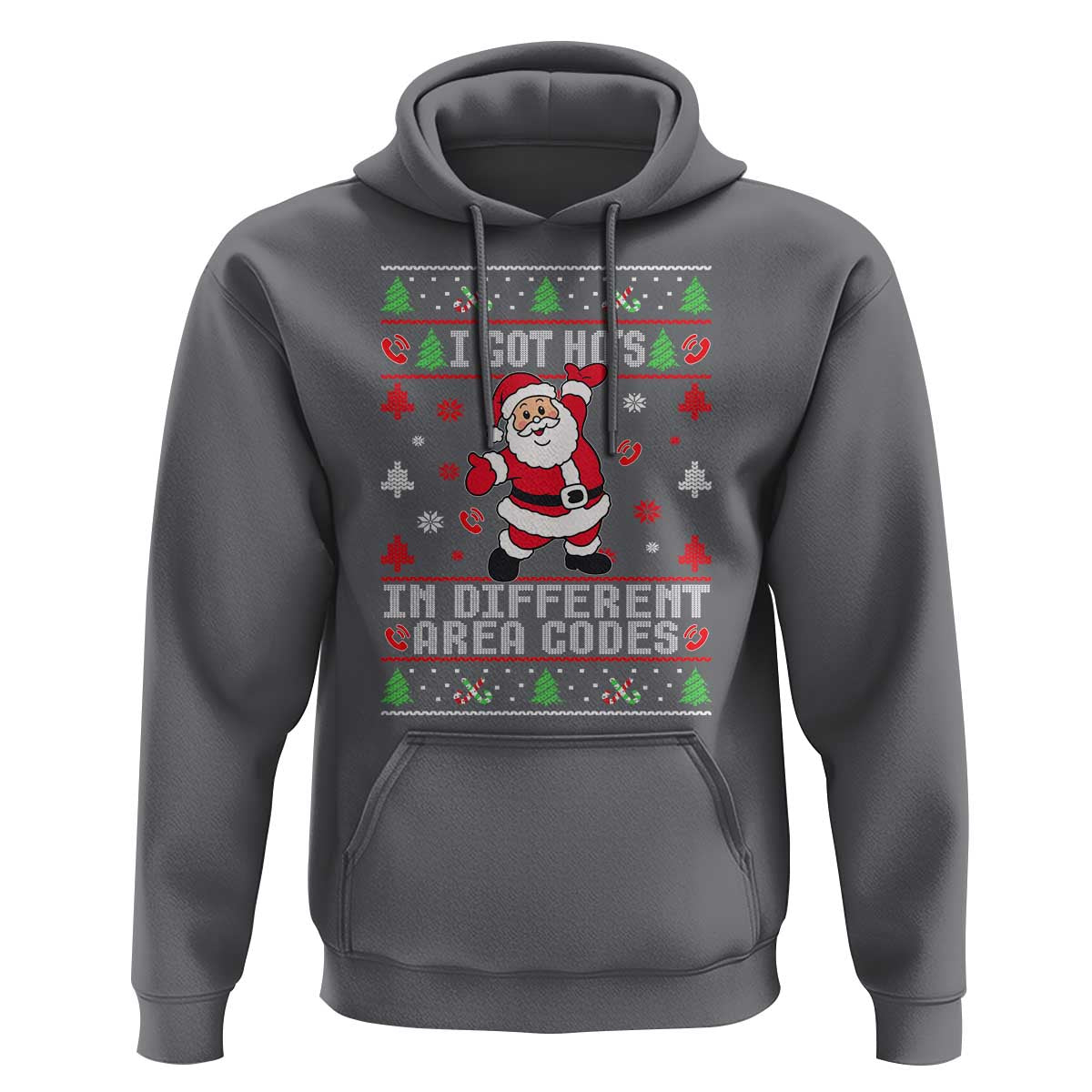 Funny Santa Ugly Christmas Hoodie I Got Hos in Different Area Codes - Wonder Print Shop