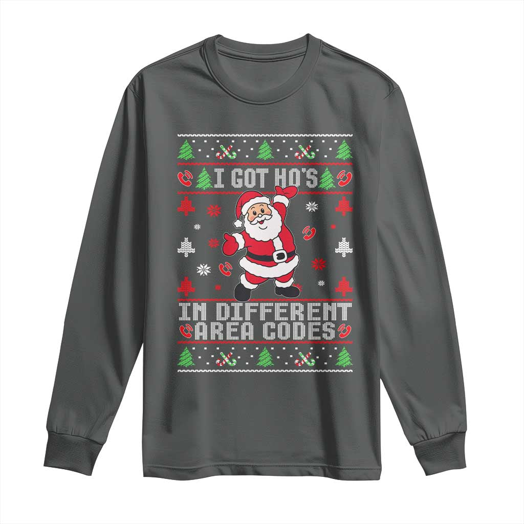 Funny Santa Ugly Christmas Long Sleeve Shirt I Got Hos in Different Area Codes - Wonder Print Shop