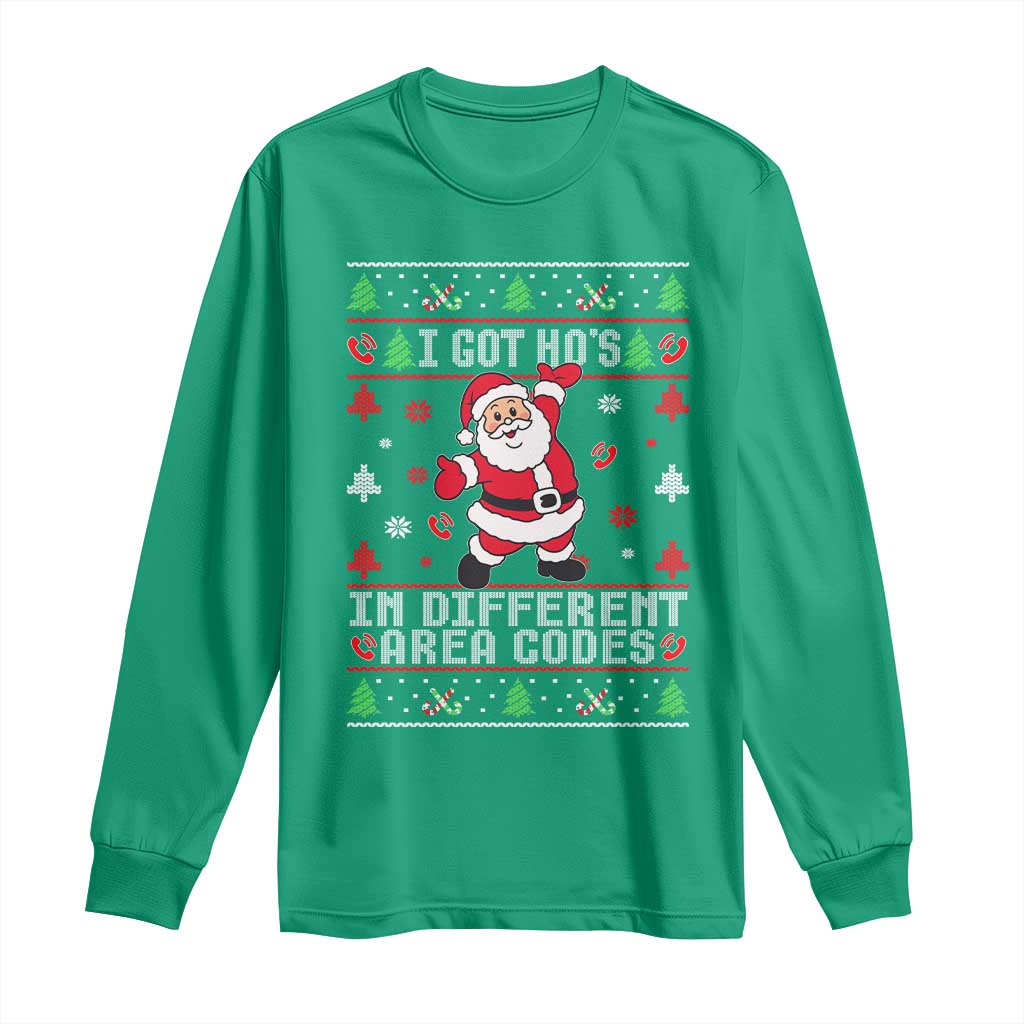 Funny Santa Ugly Christmas Long Sleeve Shirt I Got Hos in Different Area Codes - Wonder Print Shop