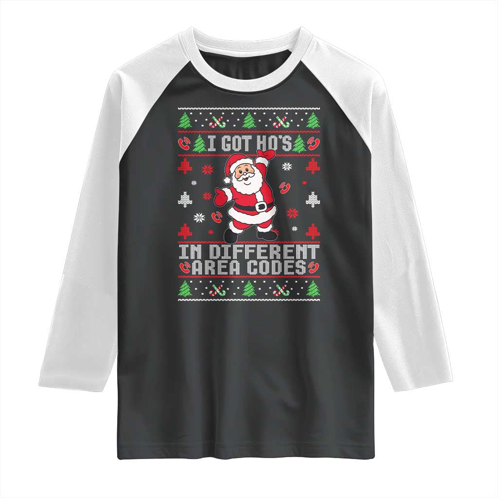 Funny Santa Ugly Christmas Raglan Shirt I Got Hos in Different Area Codes - Wonder Print Shop