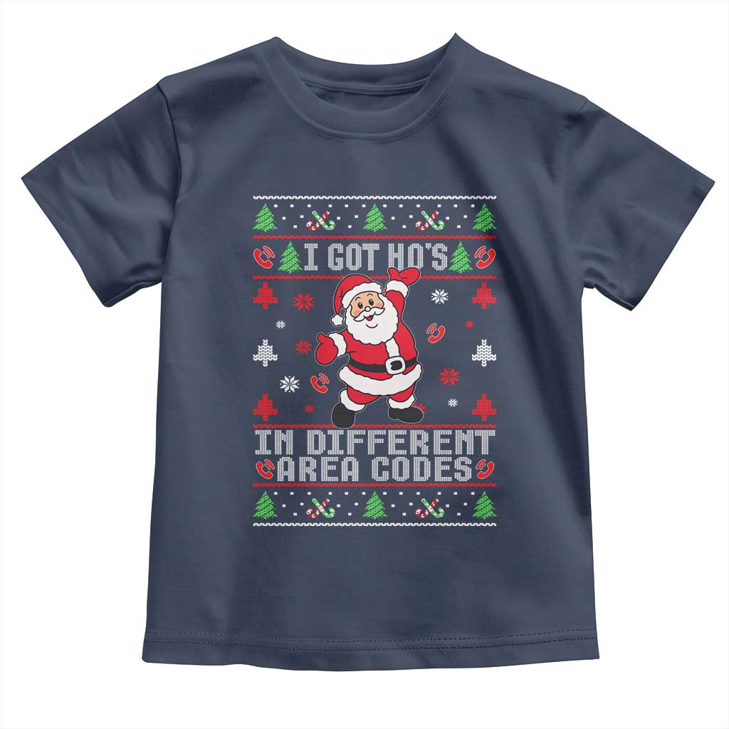 Funny Santa Ugly Christmas Toddler T Shirt I Got Hos in Different Area Codes - Wonder Print Shop