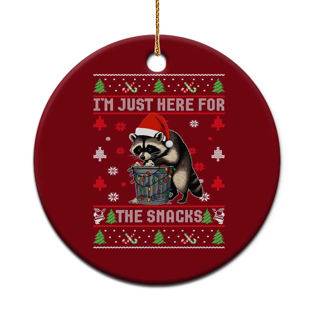 Funny Raccoon Ugly Christmas Ceramic Ornament I'm Just Here for The Snacks Cute Trash Panda - Wonder Print Shop