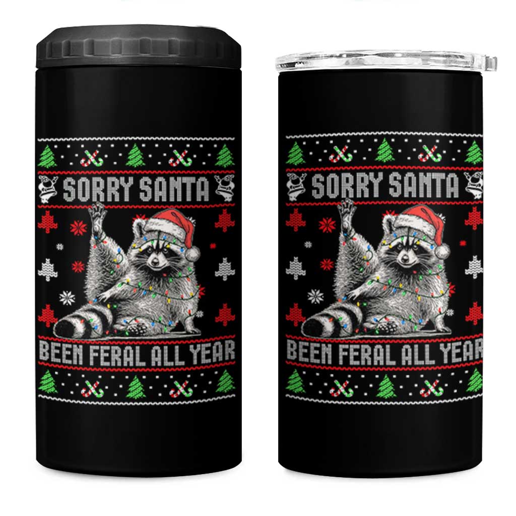 Funny Raccoon Ugly Christmas 4 in 1 Can Cooler Tumbler Cute Trash Panda Sorry Santa Been Feral All Year - Wonder Print Shop