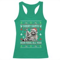 Funny Raccoon Ugly Christmas Racerback Tank Top Cute Trash Panda Sorry Santa Been Feral All Year - Wonder Print Shop
