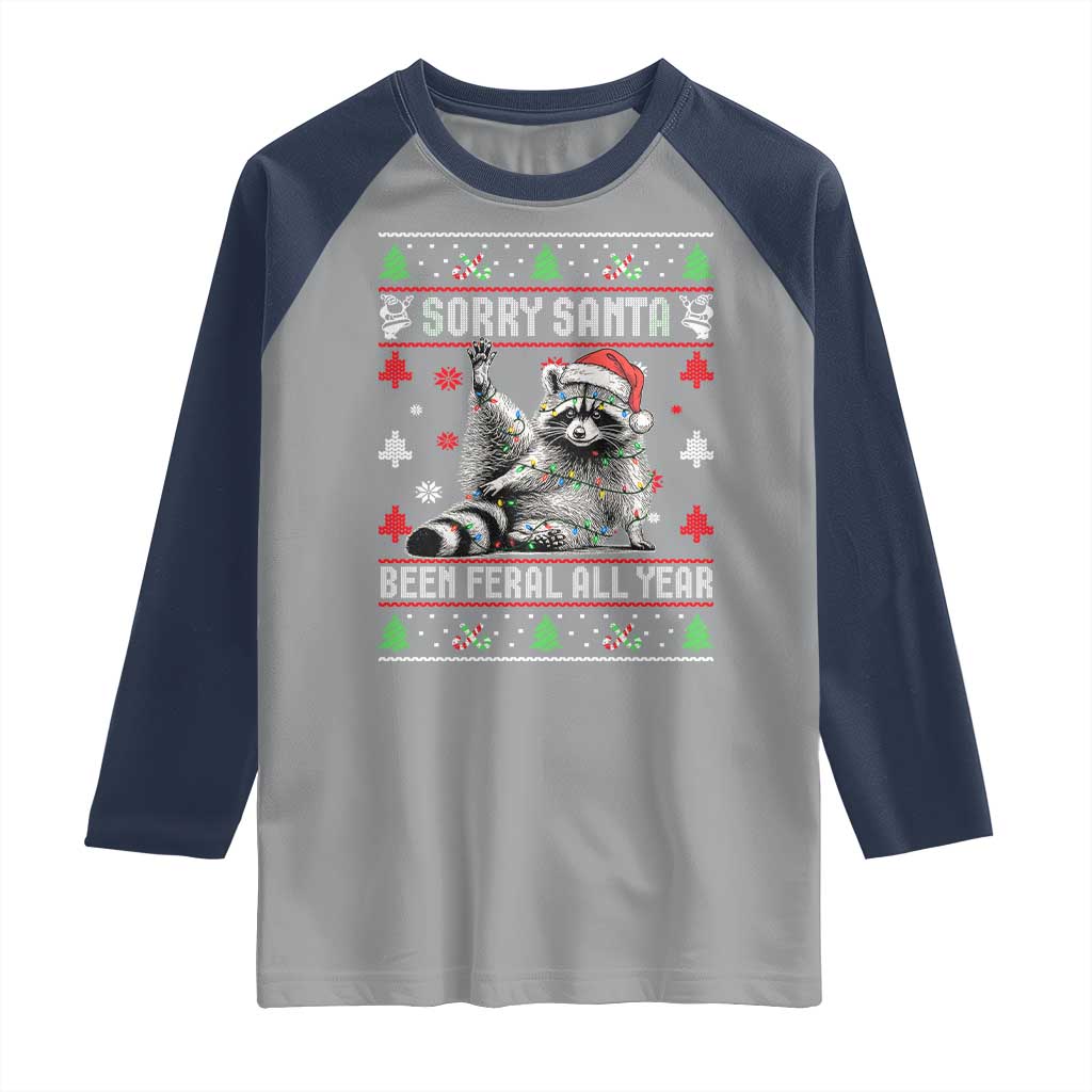 Funny Raccoon Ugly Christmas Raglan Shirt Cute Trash Panda Sorry Santa Been Feral All Year - Wonder Print Shop