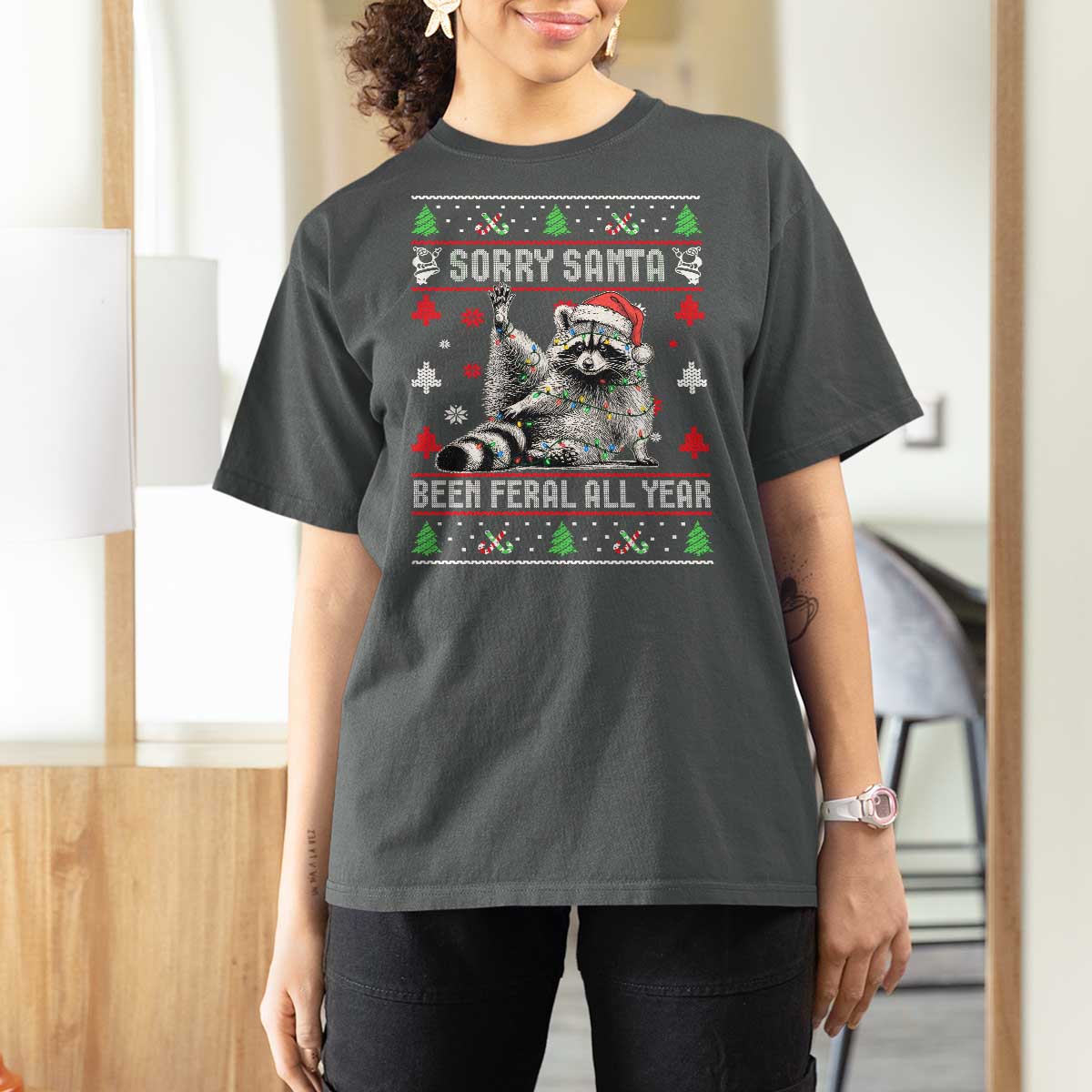 Funny Raccoon Ugly Christmas T Shirt For Women Cute Trash Panda Sorry Santa Been Feral All Year - Wonder Print Shop