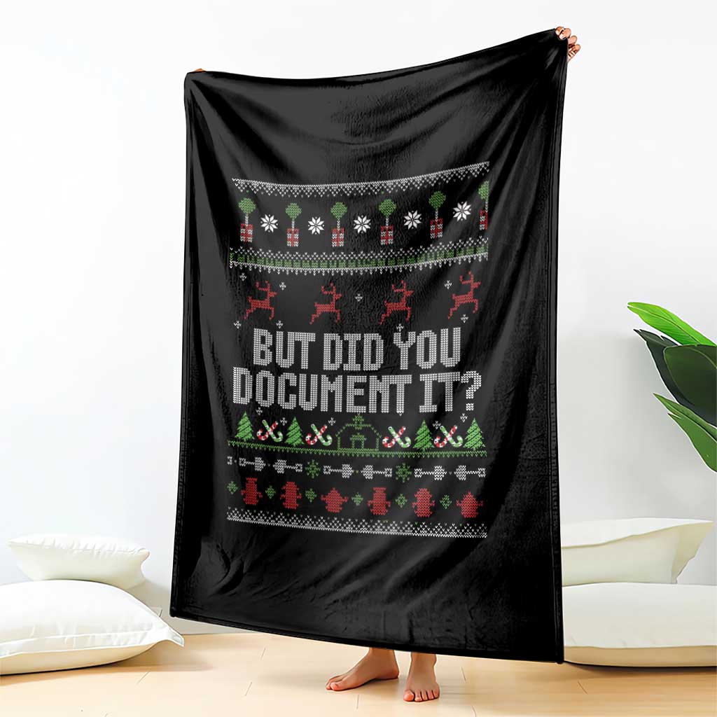 But Did You Document It Ugly Christmas Throw Blanket Funny Office Party Sarcastic Winter HR - Wonder Print Shop