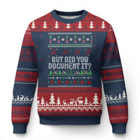But Did You Document It Ugly Xmas Ugly Christmas Sweater Funny Office Party Sarcastic Winter HR - Wonder Print Shop