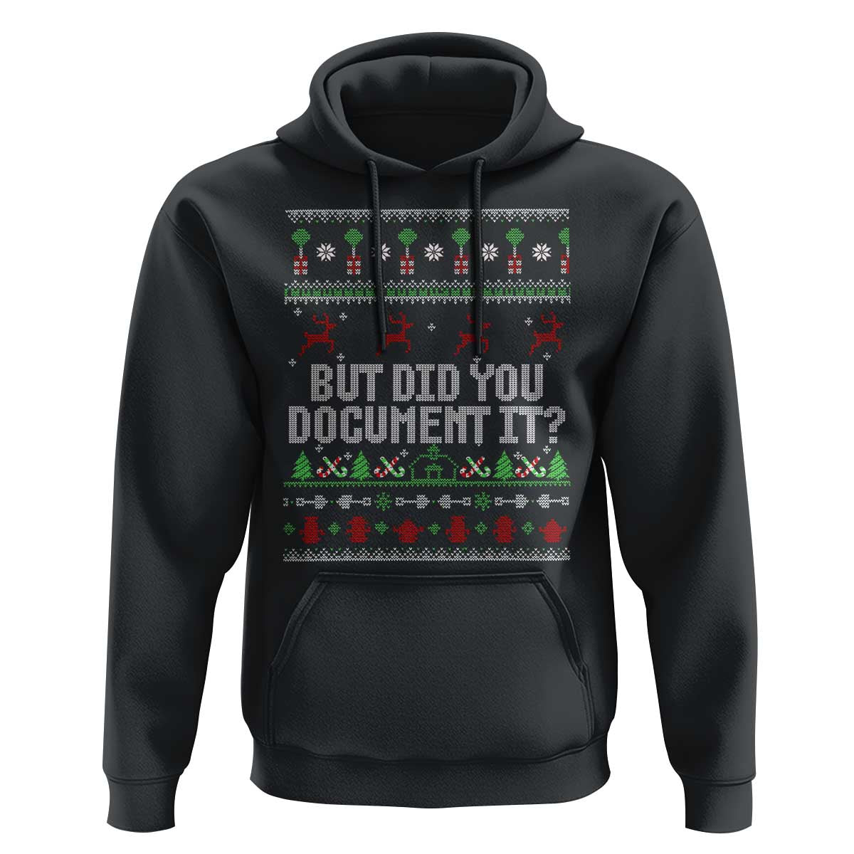 But Did You Document It Ugly Christmas Hoodie Funny Office Party Sarcastic Winter HR - Wonder Print Shop