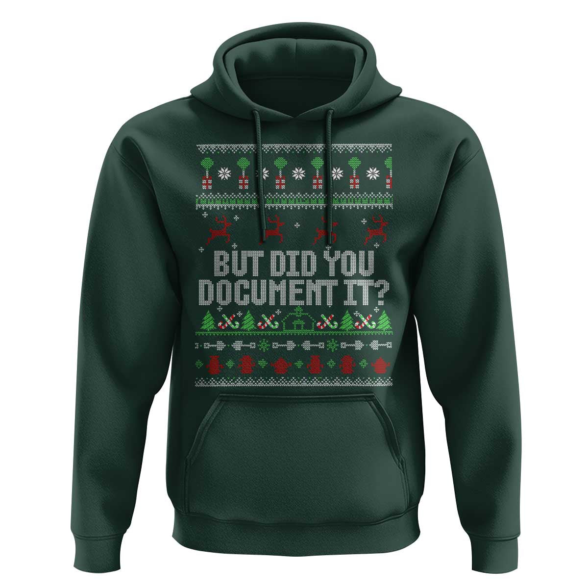 But Did You Document It Ugly Christmas Hoodie Funny Office Party Sarcastic Winter HR - Wonder Print Shop