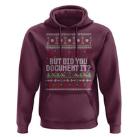 But Did You Document It Ugly Christmas Hoodie Funny Office Party Sarcastic Winter HR - Wonder Print Shop