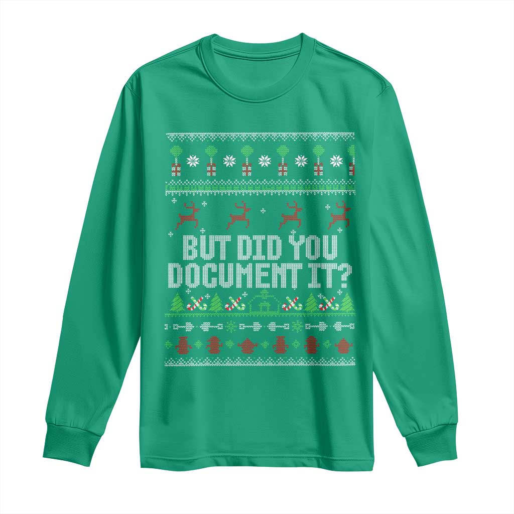 But Did You Document It Ugly Christmas Long Sleeve Shirt Funny Office Party Sarcastic Winter HR - Wonder Print Shop