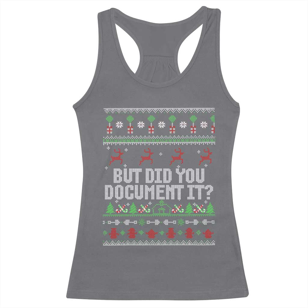 But Did You Document It Ugly Christmas Racerback Tank Top Funny Office Party Sarcastic Winter HR - Wonder Print Shop