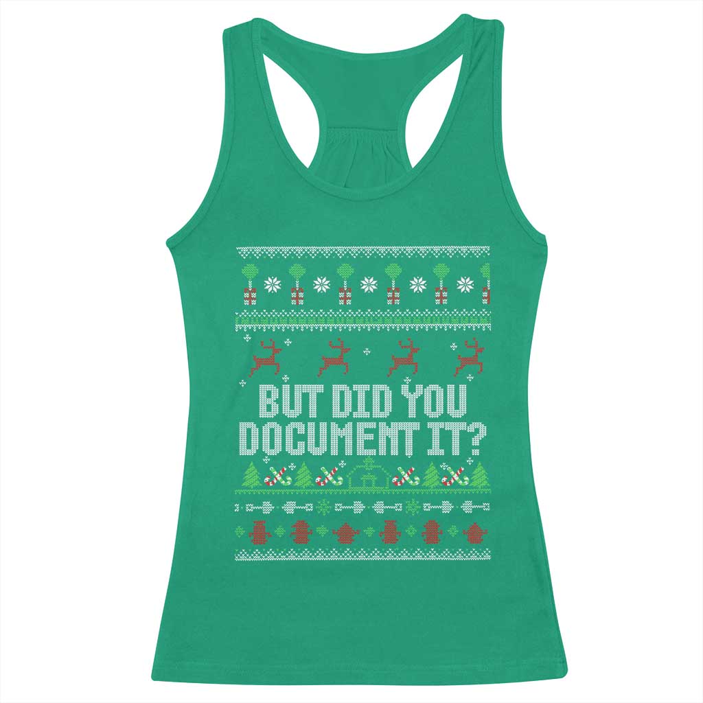 But Did You Document It Ugly Christmas Racerback Tank Top Funny Office Party Sarcastic Winter HR - Wonder Print Shop